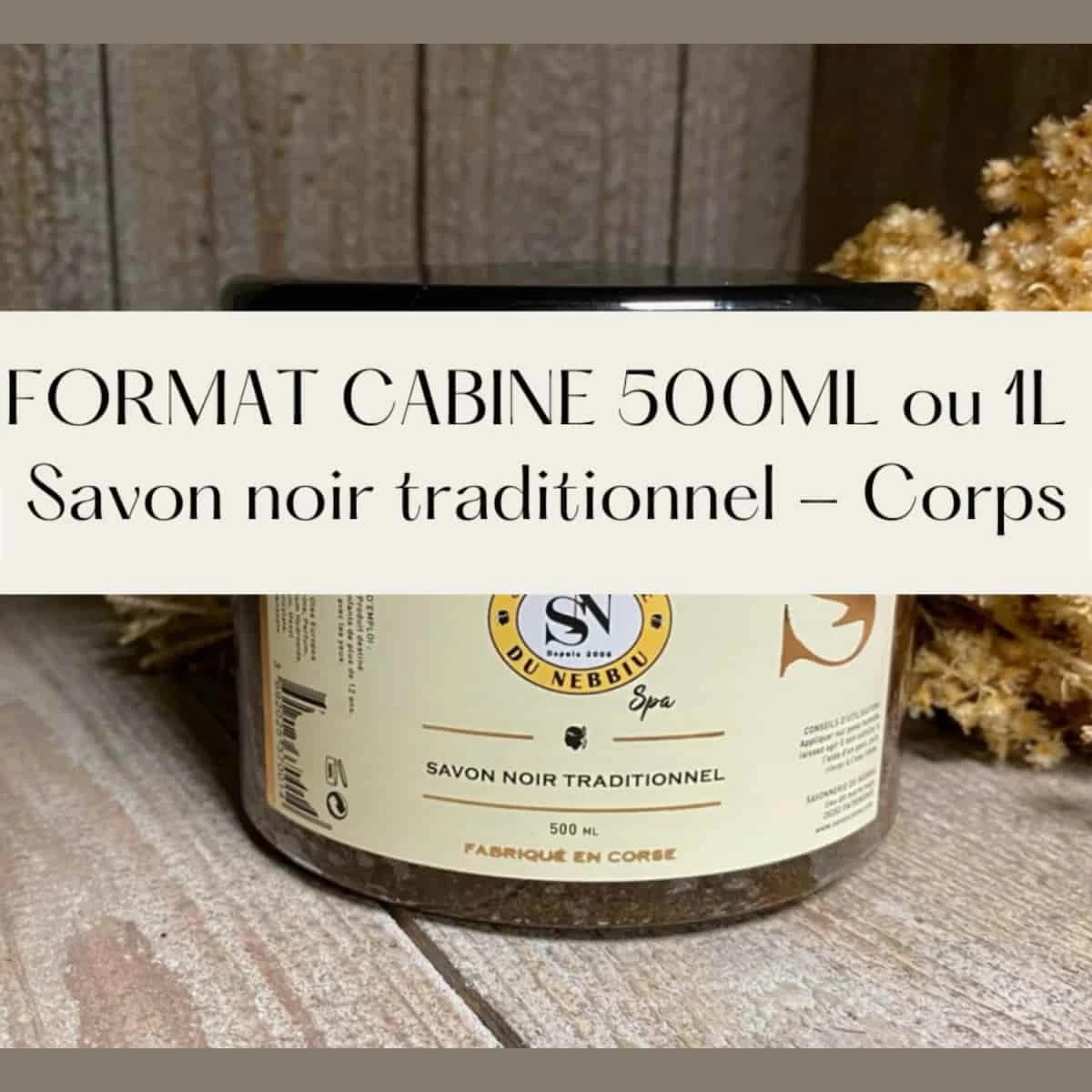 SAVON NOIR CORPS TRADITIONNEL - FORMAT CABINE 1L